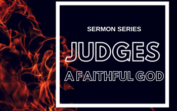 Judges (A Faithful God)